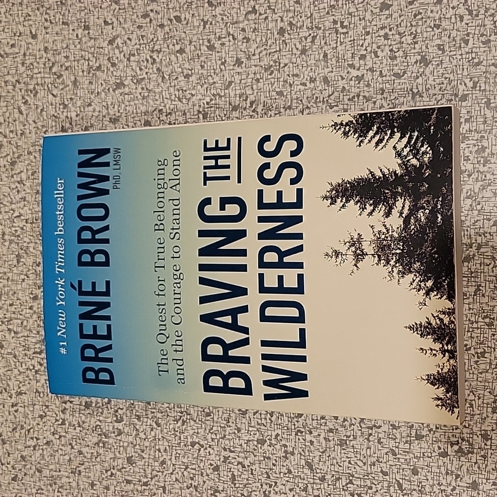 Braving the Wilderness by Brene Brown